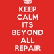 Beyond All Repair