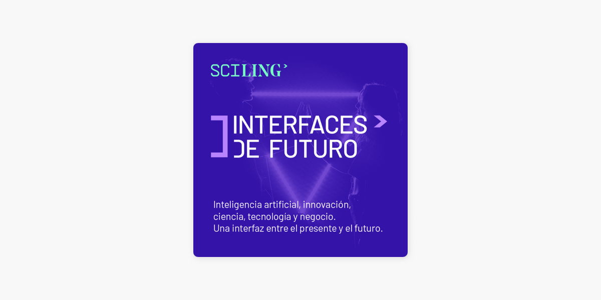 Interfaces de Futuro on Apple Podcasts