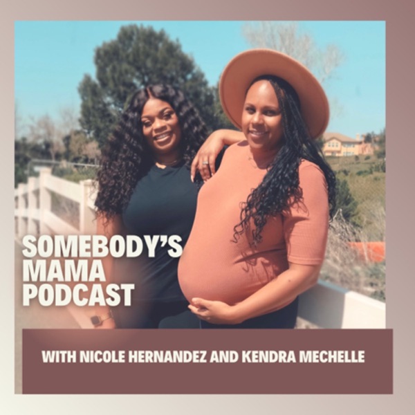 Somebody’s Mama Podcast