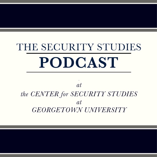 The Security Studies Podcast