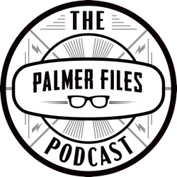 The Palmer Files Podcast