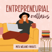 Entrepreneurial Outlaws podcast