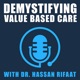 Demystifying Value Based Care