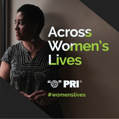 Across Women's Lives Archives - The World from PRX