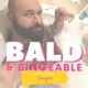 Bald and Bingeable with Dangilo 