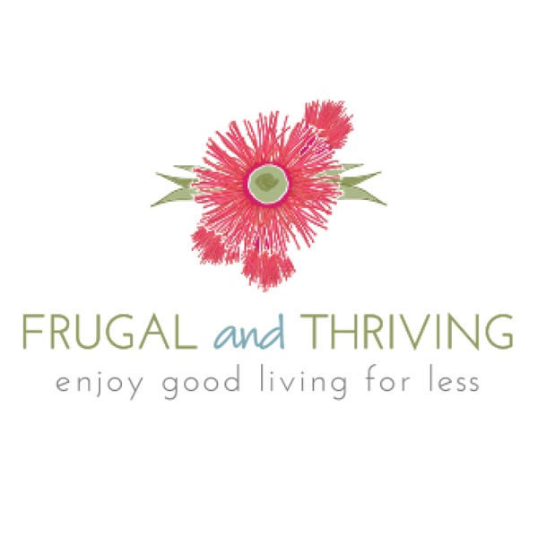 The Frugal and Thriving Podcast | Frugal Living for a Better Life image
