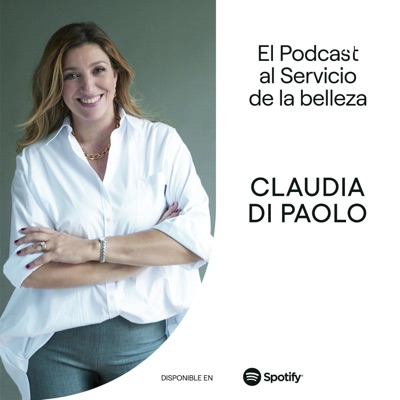 El Podcast al Servicio de la Belleza