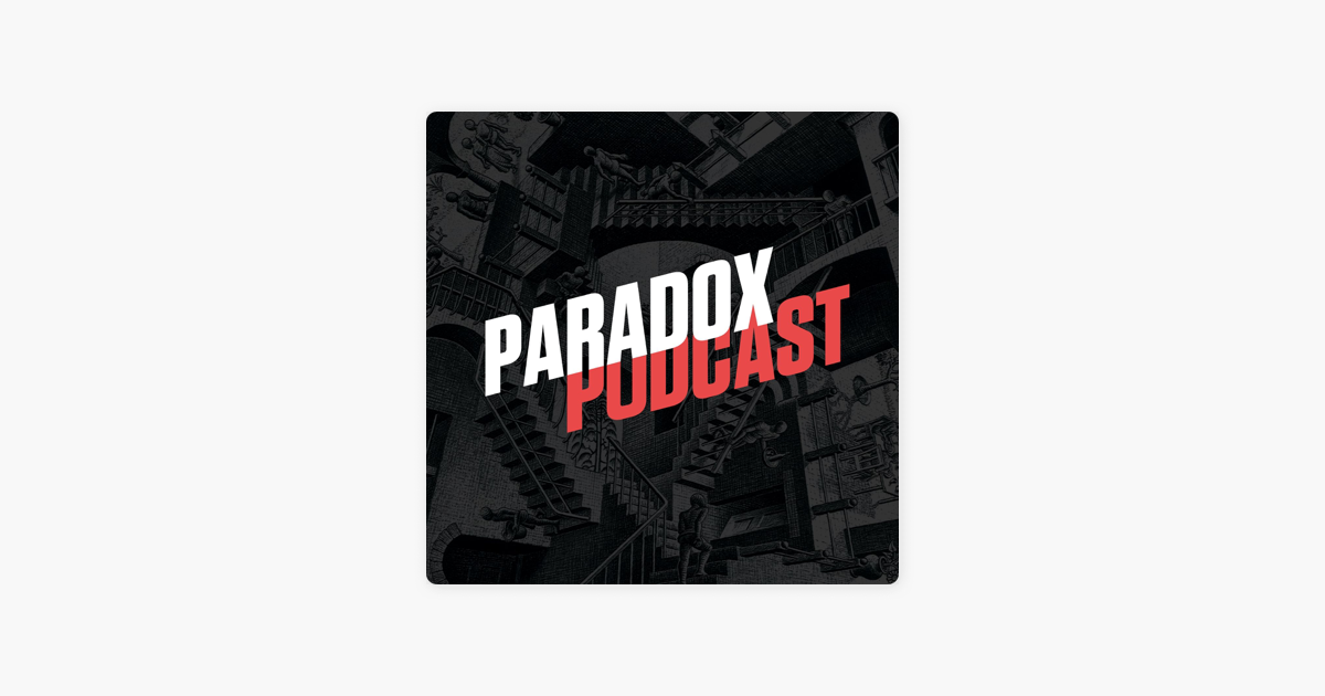 Thumbnail of Paradox Podcast on Apple Podcasts