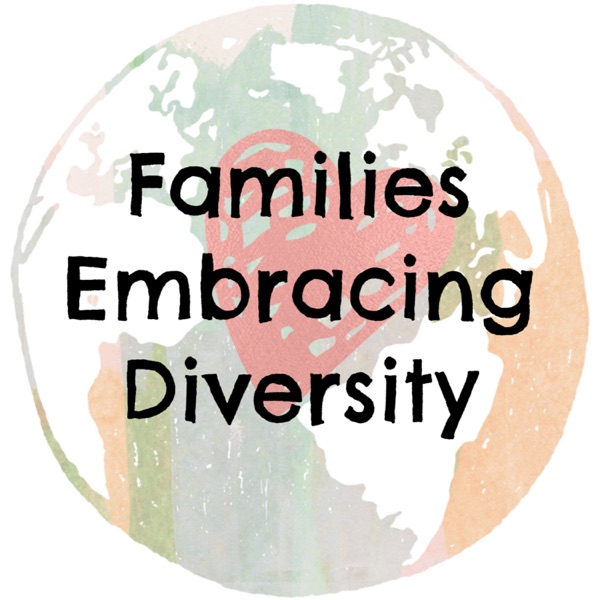 Families Embracing Diversity