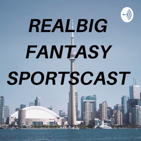 Real Big fantasy sportscast Artwork