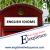 Everyday English Idioms with Eloquence - Lucie English