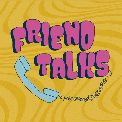 Friend Talks