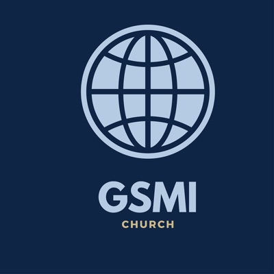 GSMI Church Podcast