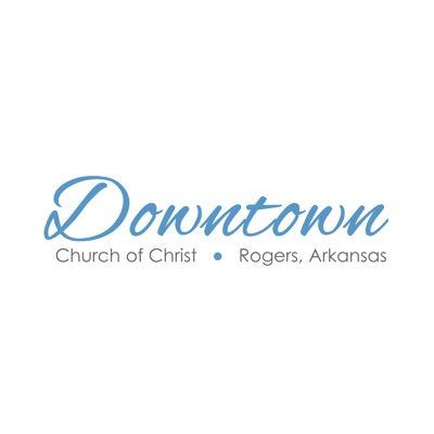 Downtown Church of Christ Sermons
