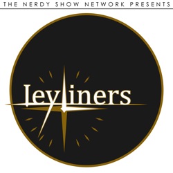 Leyliners 10 :: All Along the Watchtower