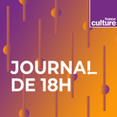 Le journal de 18h00 - France Culture