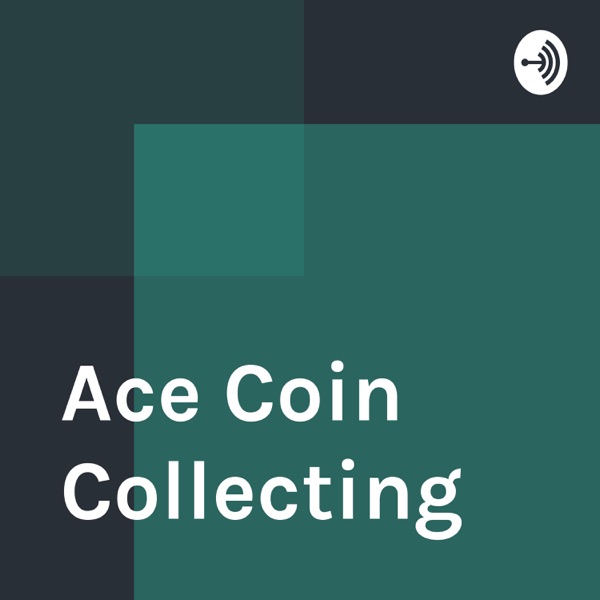 Ace Coin Collecting