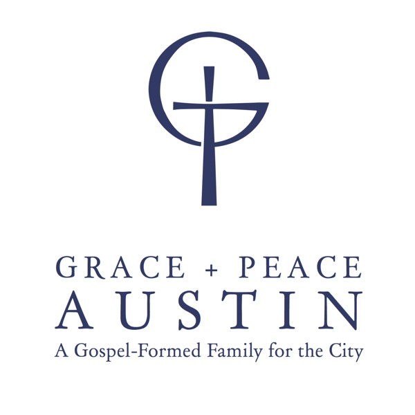 Grace + Peace Austin