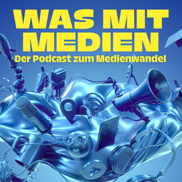 Was mit Medien — der Medienpodcast