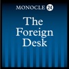 Monocle 24: The Foreign Desk