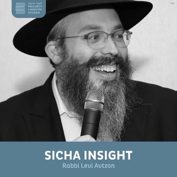 Sicha Background, Rabbi Levi Avtzon