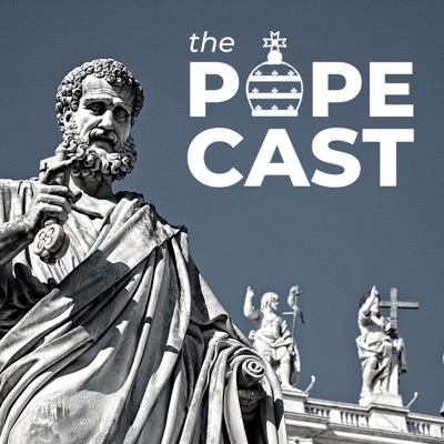 The Popecast: A History of the Papacy The Popecast: A History of the Papacy