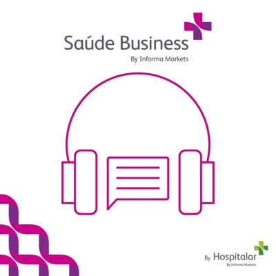 Podcast Saúde Business:Podologia Podcasts