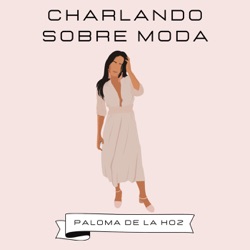 Charlando sobre moda