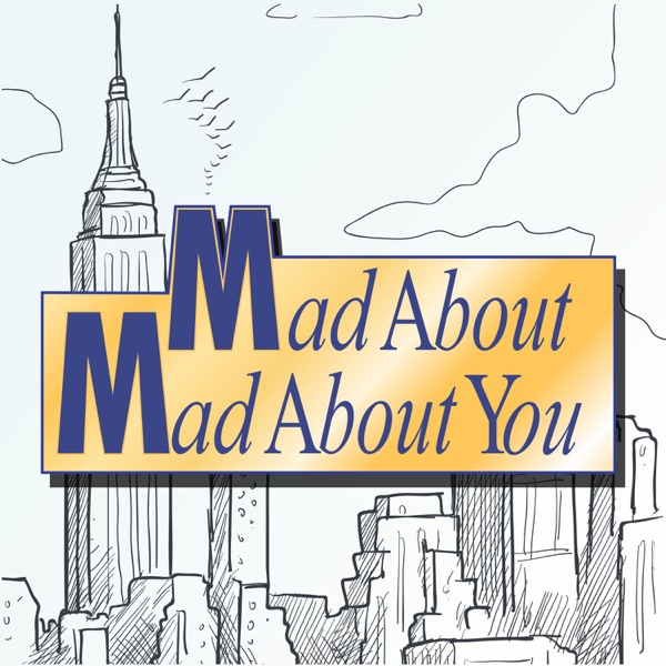 Mad About Mad About You