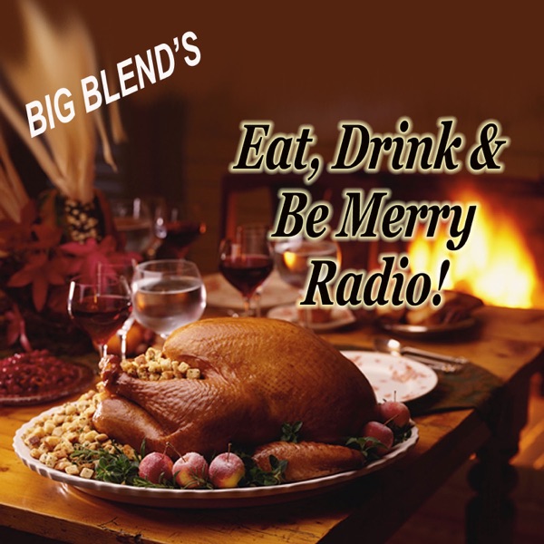Eat, Drink and Be Merry Radio Artwork