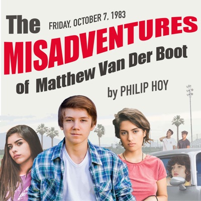 The Misadventures of Matthew Van Der Boot