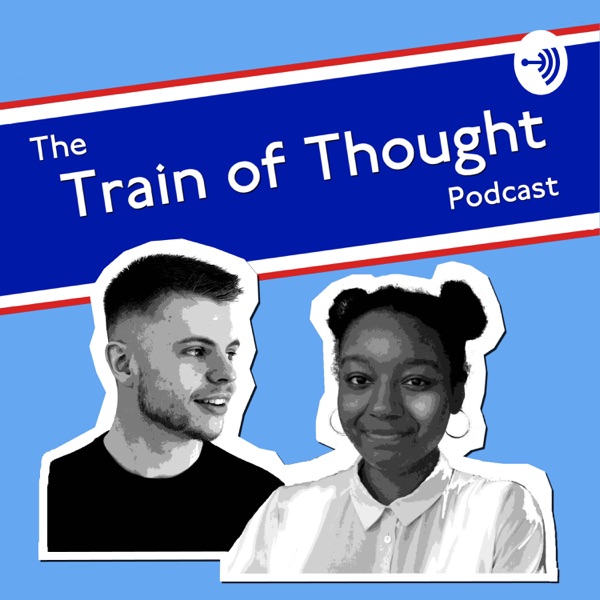 The Train of Thought Podcast