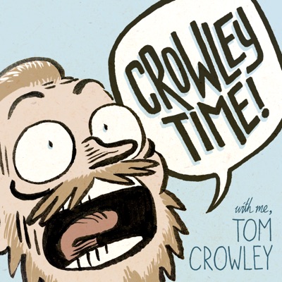 Crowley Time with me, Tom Crowley Crowley Time with me, Tom Crowley