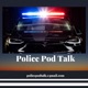 PolicePodTalk