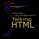 Talking HTML