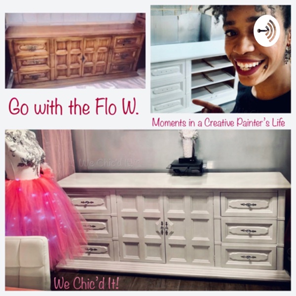 Go with the Flo W. - a DIYer & Furniture Painter’s life Artwork