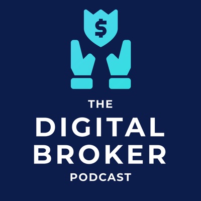 The Digital Broker Podcast The Digital Broker Podcast