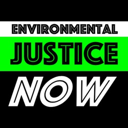 Environmental Justice Now