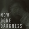 Now Done Darkness artwork