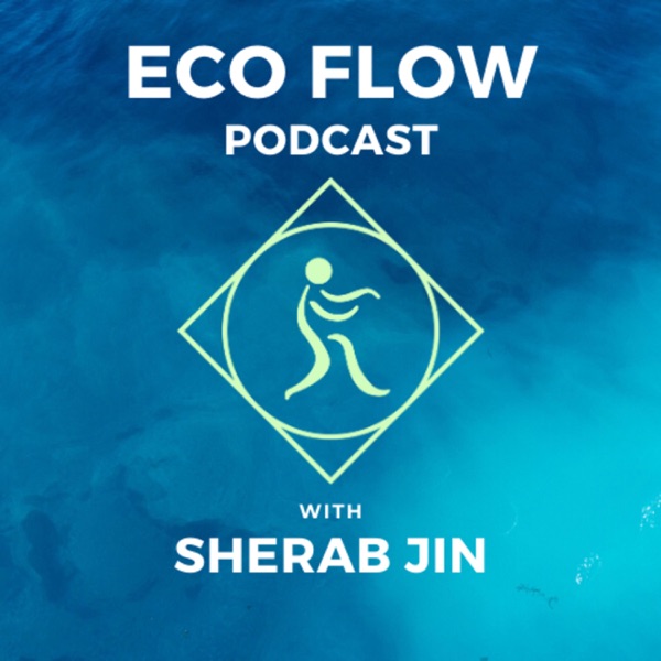 Eco Flow Podcast