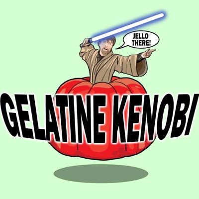 Gelatine Kenobi - Noch ein Laberpodcast