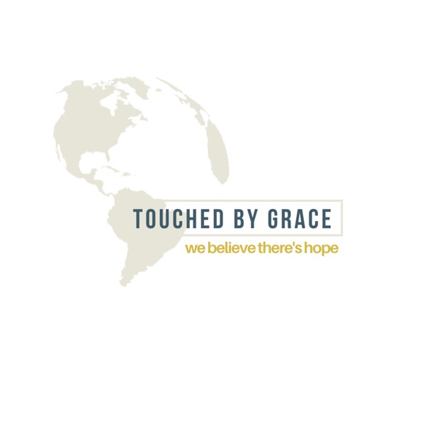 TOUCHED BY GRACE