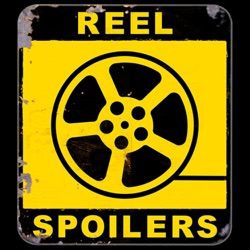 Reel Spoilers - Movie Reviews