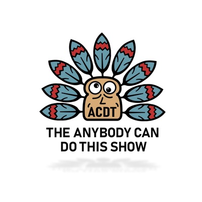 The Anybody Can Do This Show