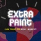 Extra Paint - The @Muralists Podcast