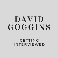 David Goggins Getting Interviewed podcast