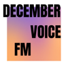 December Voice FM - Deecember Voice FM