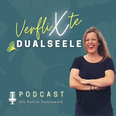 Verflixte Dualseele - verstehen, lernen & lieben Verflixte Dualseele - verstehen, lernen & lieben