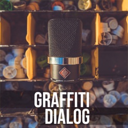 Graffiti Dialog Podcast