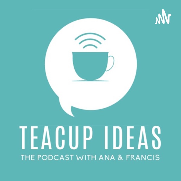 Teacup Ideas